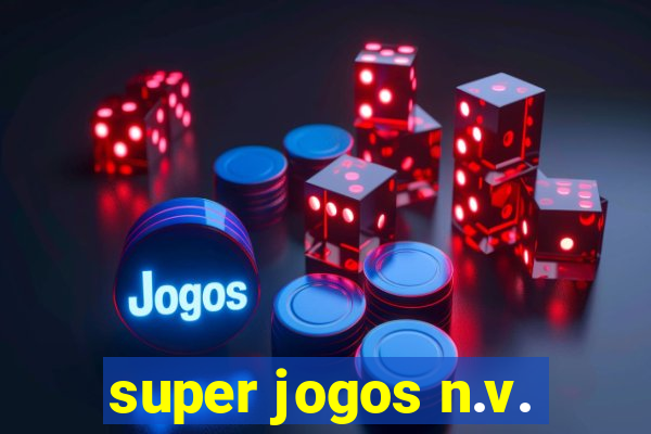 super jogos n.v.